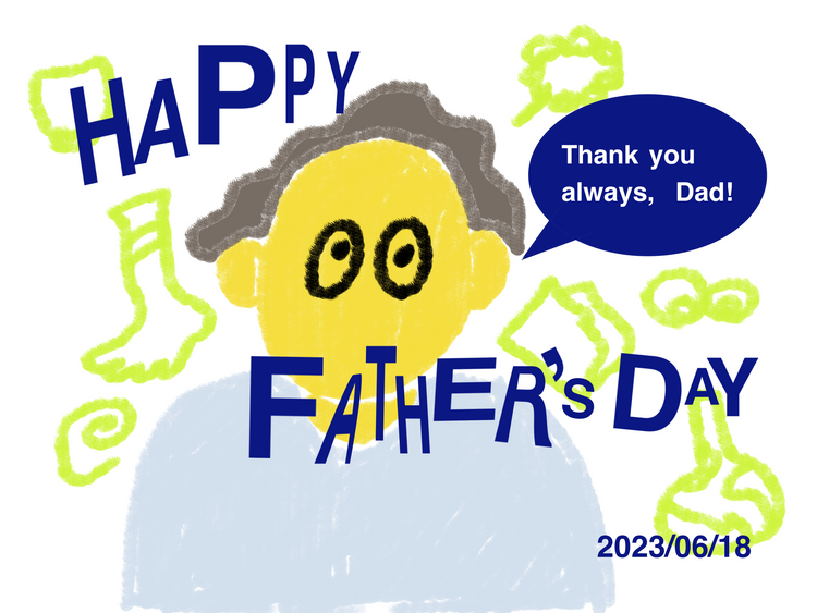 Happy Father's Day！2023