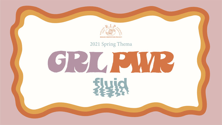 2021 Spring Theme ❁ Girl power -fluid- ❁